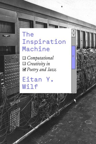The Inspiration Machine: Computational Creativity in Poetry and Jazz (PDF/EPUB Version)
