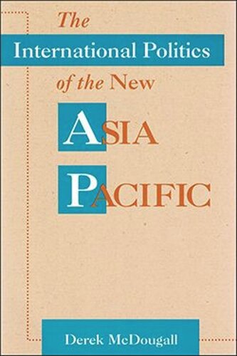 The International Politics of the New Asia Pacific (PDF/EPUB Version)
