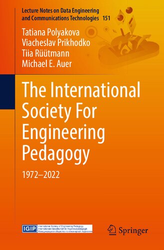 The International Society For Engineering Pedagogy: 1972–2022 (Lecture Notes on Data Engineering and Communications Technologies, 151) (PDF/EPUB Version)

