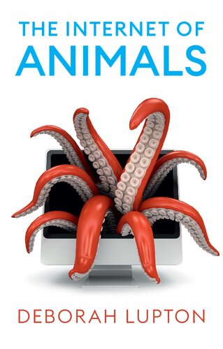 The Internet of Animals: Human-Animal Relationships in the Digital Age (PDF/EPUB Version)
