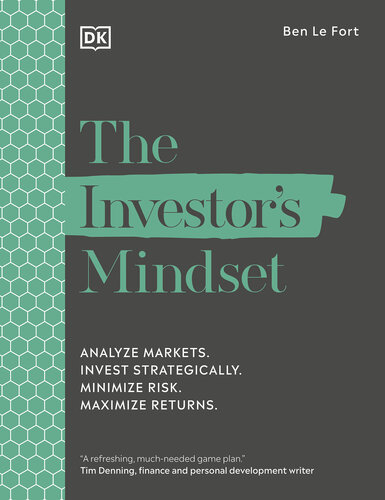 The Investor's Mindset: Analyze Markets. Invest Strategically. Minimize Risk. Maximize Returns. (PDF/EPUB Version)
