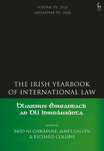 The Irish Yearbook of International Law, Volume 15, 2020 Volume 15, 2020 (PDF/EPUB Version)
