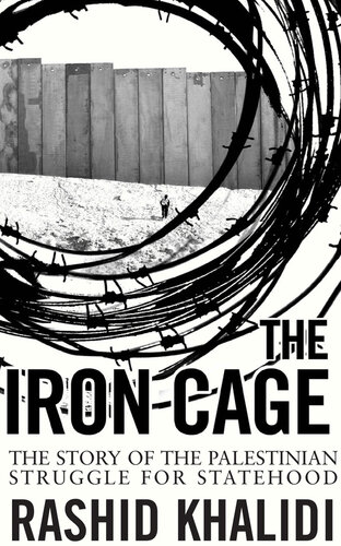 The Iron Cage: The Story of the Palestinian Struggle for Statehood (PDF/EPUB Version)
