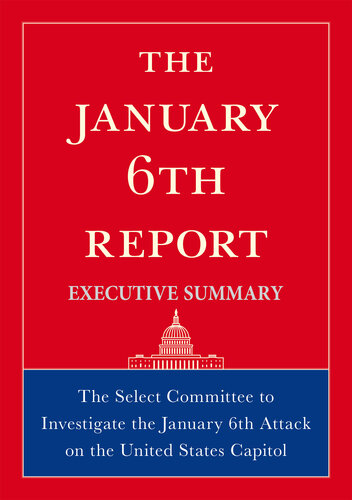 The January 6th Report Executive Summary (PDF/EPUB Version)
