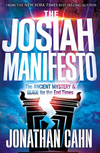 The Josiah Manifesto: The Ancient Mystery & Guide for the End Times (PDF/EPUB Version)
