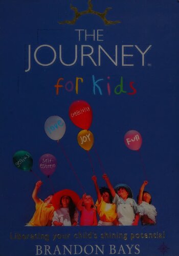 The Journey for Kids : Liberating Your Child's Shining Potential (PDF/EPUB Version)
