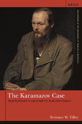 The Karamazov Case: Dostoevsky’s Argument for His Vision (PDF/EPUB Version)
