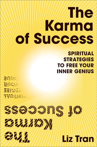 The Karma of Success: Spiritual Strategies to Free Your Inner Genius (PDF/EPUB Version)
