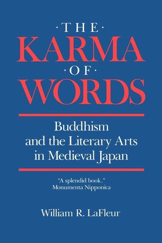 The Karma of Words: Buddhism and the Literary Arts in Medieval Japan (PDF/EPUB Version)
