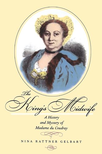 The King's Midwife: A History and Mystery of Madame du Coudray (PDF/EPUB Version)
