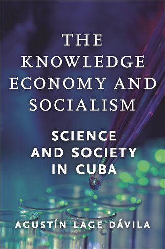 The Knowledge Economy and Socialism: Science and Society in Cuba (PDF/EPUB Version)