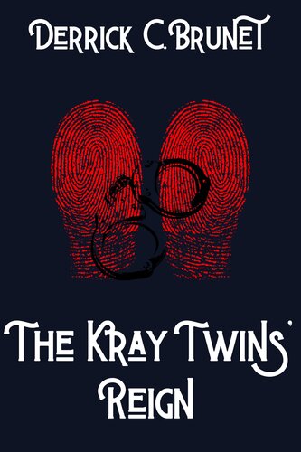 The Kray Twins' Reign (PDF/EPUB Version)
