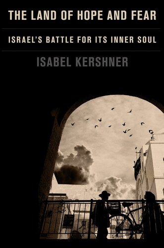The Land of Hope and Fear: Israel's Battle for Its Inner Soul (PDF/EPUB Version)
