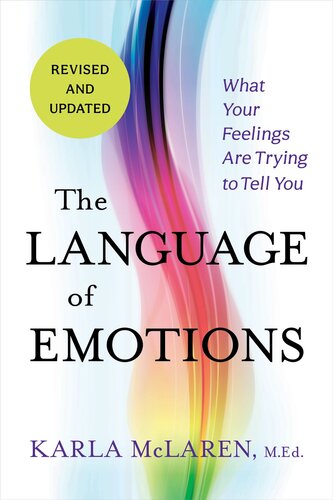 The Language of Emotions: What Your Feelings Are Trying to Tell You (PDF/EPUB Version)
