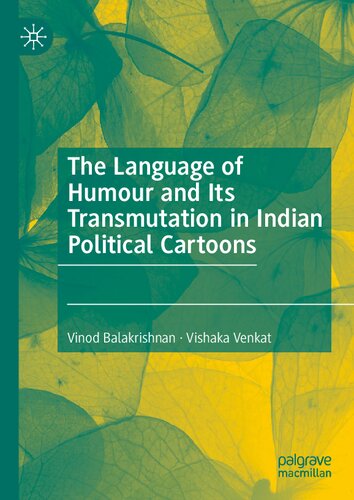 The Language of Humour and Its Transmutation in Indian Political Cartoons (PDF/EPUB Version)
