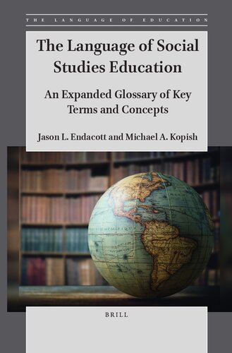 The Language of Social Studies Education: An Expanded Glossary of Key Terms and Concepts (PDF/EPUB Version)
