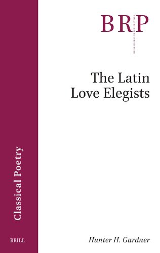 The Latin Love Elegists (PDF/EPUB Version)
