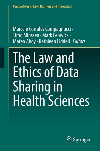The Law and Ethics of Data Sharing in Health Sciences (Perspectives in Law, Business and Innovation) (PDF/EPUB Version)
