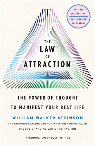 The Law of Attraction: The Power of Thought to Manifest Your Best Life (PDF/EPUB Version)
