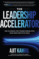 The Leadership Accelerator: The Playbook for Transitioning into Your New Executive Role (PDF/EPUB Version)
