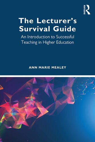 The Lecturer’s Survival Guide: An Introduction to Successful Teaching in Higher Education (PDF/EPUB Version)
