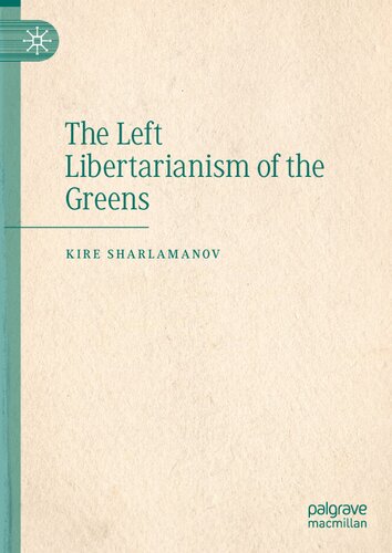 The Left Libertarianism Of The Greens (PDF/EPUB Version)

