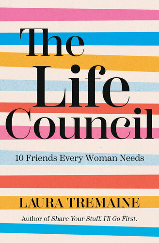 The Life Council: 10 Friends Every Woman Needs (PDF/EPUB Version)

