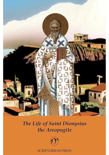 The Life of Saint Dionysius the Areopagite (PDF/EPUB Version)