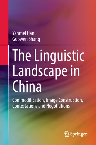 The Linguistic Landscape in China: Commodification, Image Construction, Contestations and Negotiations (PDF/EPUB Version)