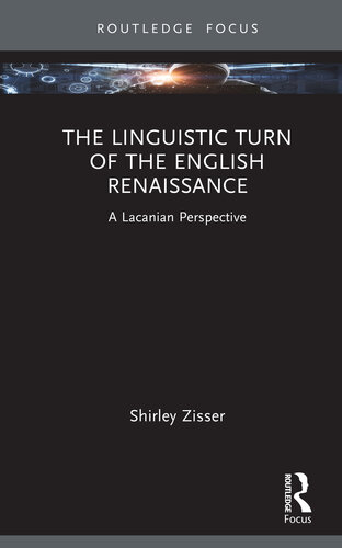 The Linguistic Turn of the English Renaissance: A Lacanina Perspective (PDF/EPUB Version)