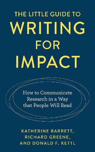 The Little Guide to Writing for Impact: How to Communicate Research in a Way That People Will Read (PDF/EPUB Version)