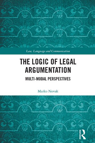 The Logic of Legal Argumentation (Law, Language and Communication) (PDF/EPUB Version)