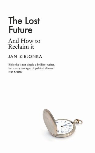 The Lost Future: And How to Reclaim It (PDF/EPUB Version)
