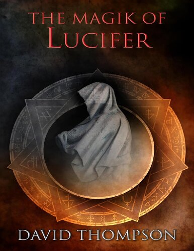 The Magik of Lucifer: Harnessing Four Powerful Aspects (High Magick Studies) (PDF/EPUB Version)
