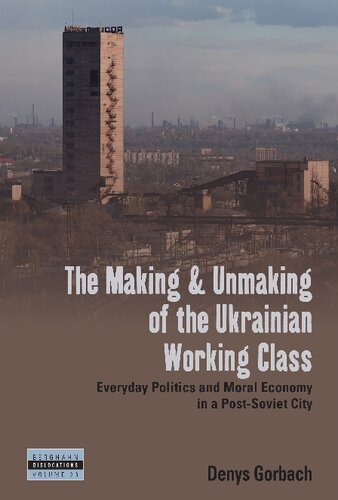 The Making and Unmaking of the Ukrainian Working Class (PDF/EPUB Version)