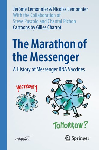 The Marathon of the Messenger: A History of Messenger RNA Vaccines (PDF/EPUB Version)
