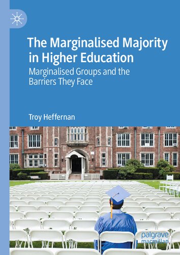 The Marginalised Majority in Higher Education: Marginalised Groups and the Barriers They Face (PDF/EPUB Version)
