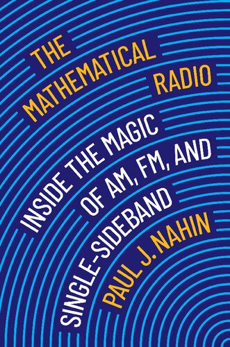 The Mathematical Radio: Inside the Magic of AM, FM, and Single-Sideband (PDF/EPUB Version)