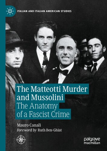 The Matteotti Murder and Mussolini: The Anatomy of a Fascist Crime (Italian and Italian American Studies) (PDF/EPUB Version)