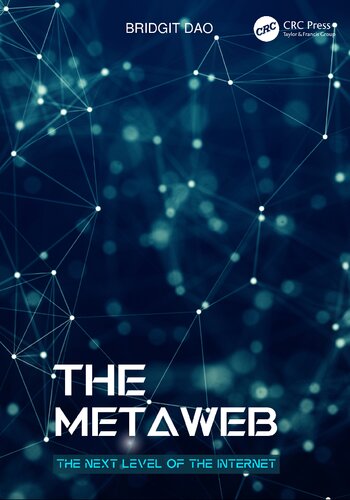The Metaweb: The Next Level of the Internet (PDF/EPUB Version)