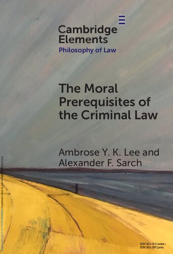 The Moral Prerequisites of the Criminal Law: Legal Moralism and the Problem of Mala Prohibita (PDF/EPUB Version)
