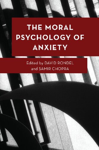 The Moral Psychology of Anxiety (Moral Psychology of the Emotions) (PDF/EPUB Version)