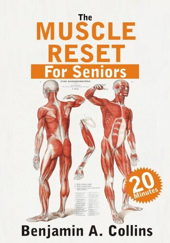 The Muscle Reset for Seniors: A 20-Minute Strength Workout (PDF/EPUB Version)
