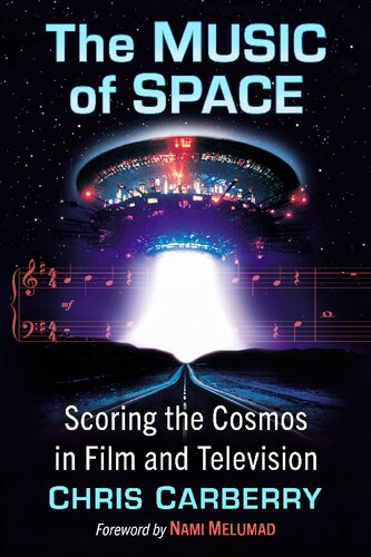 The Music of Space: Scoring the Cosmos in Film and Television (PDF/EPUB Version)