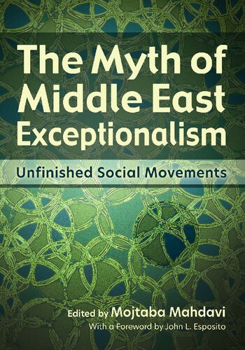 The Myth of Middle East Exceptionalism: Unfinished Social Movements (PDF/EPUB Version)
