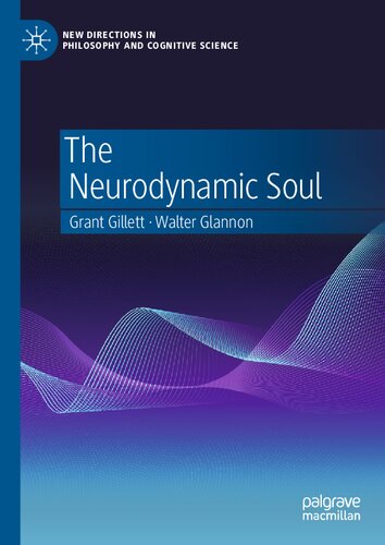 The Neurodynamic Soul (New Directions in Philosophy and Cognitive Science) (PDF/EPUB Version)
