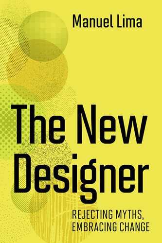 The New Designer: Rejecting Myths, Embracing Change (PDF/EPUB Version)
