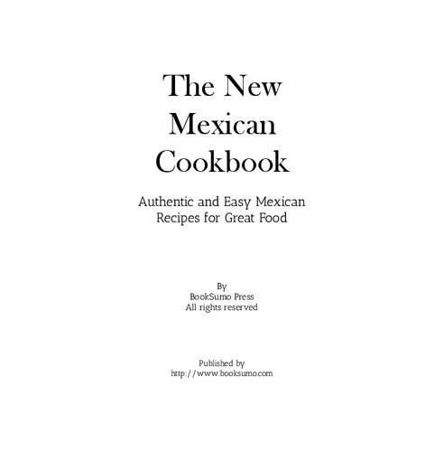 The New Mexican Cookbook: Authentic and Easy Mexican Recipes for Great Food (PDF/EPUB Version)
