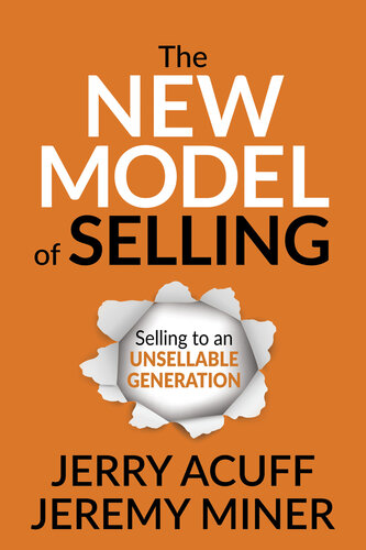 The New Model of Selling: Selling to an Unsellable Generation (PDF/EPUB Version)
