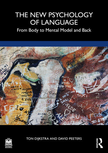 The New Psychology of Language: From Body to Mental Model and Back (PDF/EPUB Version)
